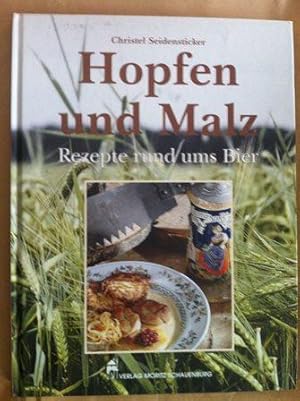 Bild des Verkufers fr Hopfen und Malz. Rezepte rund ums Bier zum Verkauf von Versandantiquariat Jena