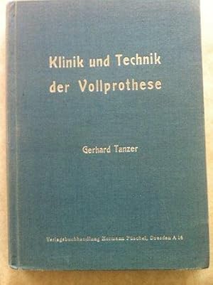 Imagen del vendedor de Klinik und Technik der Vollprothese vom Standpunkt der praktischen Artikulationslehre a la venta por Versandantiquariat Jena