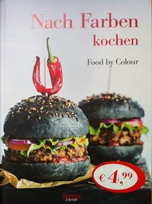 Bild des Verkufers fr Nach Farben kochen. Food by Colour zum Verkauf von Versandantiquariat Jena