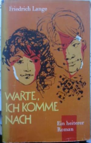 Seller image for Warte, ich komme nach for sale by Versandantiquariat Jena