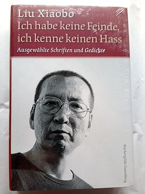 Seller image for Ich habe keine Feinde, ich kenne keinen Hass - Ausgewhlte Schriften und Gedichte for sale by Versandantiquariat Jena