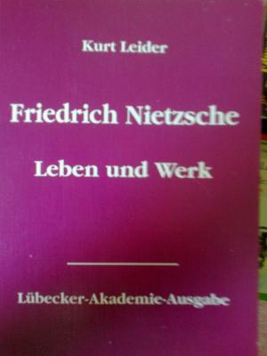 Bild des Verkufers fr Friedrich Nietzsche - Leben und Werk zum Verkauf von Versandantiquariat Jena