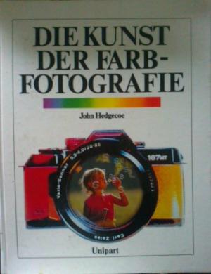 Bild des Verkufers fr Die Kunst der Farbfotografie zum Verkauf von Versandantiquariat Jena