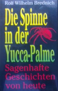 Image du vendeur pour Die Spinne in der Yucca-Palme. Sagenhafte Geschichten von heute. mis en vente par Versandantiquariat Jena