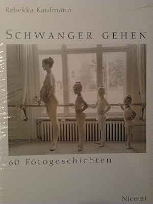 Seller image for Schwanger gehen : 60 Fotogeschichten for sale by Versandantiquariat Jena