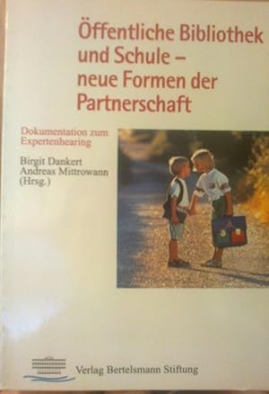 Imagen del vendedor de ffentliche Bibliothek und Schule - neue Formen der Partnerschaft a la venta por Versandantiquariat Jena