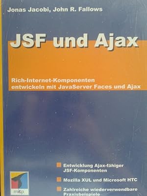 Imagen del vendedor de JSF und Ajax. Rich Internet Komponenten mit JavaServer Faces und Ajax a la venta por Versandantiquariat Jena