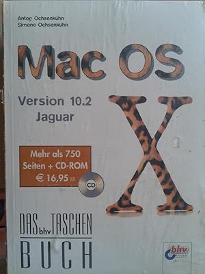 Seller image for Mac OS X - Version 10.2 Jaguar. Das bhv Taschenbuch. Mit CD-ROM for sale by Versandantiquariat Jena