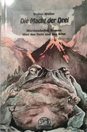 Seller image for Die Macht der Drei - Mrchenhafter Roman ber das Gute und das Bse for sale by Versandantiquariat Jena