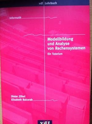 Seller image for Modellbildung und Analyse von Rechensystemen - Ein Tutorium for sale by Versandantiquariat Jena