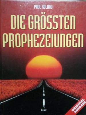Seller image for Die grten Prophezeiungen for sale by Versandantiquariat Jena