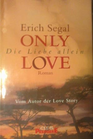 Bild des Verkufers fr Only Love - Die Liebe allein zum Verkauf von Versandantiquariat Jena