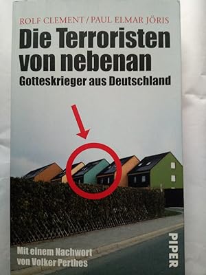 Seller image for Die Terroristen von nebenan - Gotteskrieger aus Deutschland. for sale by Versandantiquariat Jena