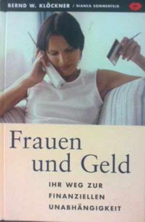 Seller image for Frauen und Geld Ihr Weg zur finanziellen Unabhngigkeit for sale by Versandantiquariat Jena
