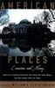 Seller image for American Places: Encounters with History for sale by Versandantiquariat Jena