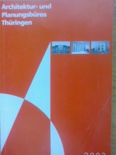 Imagen del vendedor de Architektur- und Planungsbros Thringen 2003 a la venta por Versandantiquariat Jena