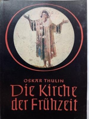 Seller image for Die Kirche der Frhzeit - Bilder zur Geschichte der Kirche in den ersten acht Jahrhunderten for sale by Versandantiquariat Jena