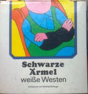 Image du vendeur pour Schwarze rmel - weisse Westen (Karikaturen) mis en vente par Versandantiquariat Jena