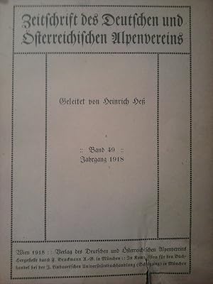 Imagen del vendedor de Zeitschrift des Deutschen und sterreichischen Alpenvereins (Alpen-Vereines). Redigiert von Heinrich Hess. Band 49. 1918 a la venta por Versandantiquariat Jena