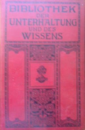 Bild des Verkufers fr Bibliothek der Unterhaltung und des Wissens - Jahrgang 1909, erster Band 1 zum Verkauf von Versandantiquariat Jena