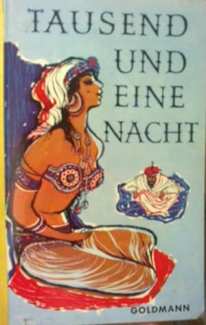 Seller image for Tausend-und-eine Nacht : Arabische Erzhlungen. Aus d. Urtext bers. von Gustav Weil. Ausgew. u. bearb. von Werner Heilmann, Goldmanns gelbe Taschenbcher ; Bd. 441/442 for sale by Versandantiquariat Jena