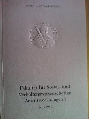Seller image for Jenaer Universittsreden 6. Fakultt fr Sozial- und Verhaltenswissenschaften. Antrittsvorlesungen I for sale by Versandantiquariat Jena