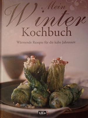 Bild des Verkufers fr Mein Winter Kochbuch, Wrmende Rezepte fr die kalte Jahreszeit zum Verkauf von Versandantiquariat Jena