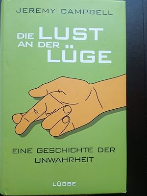 Image du vendeur pour Die Lust an der Lge mis en vente par Versandantiquariat Jena