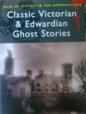 Seller image for Classic Victorian and Edwardian Ghost Stories for sale by Versandantiquariat Jena