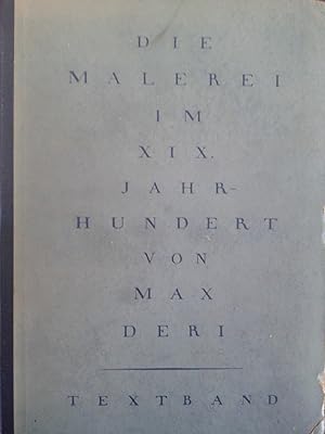 Seller image for Die Malerei im XIX.Jahrhundert. Erster Band. Entwicklungsgeschichtliche Darstellung auf psychologischer Grundlage. Textband. for sale by Versandantiquariat Jena