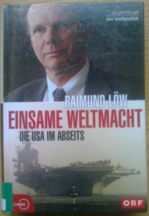 Seller image for Einsame Weltmacht for sale by Versandantiquariat Jena