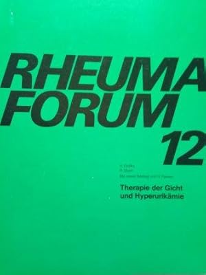 Bild des Verkufers fr Rheuma Forum 12 - Therapie der Gicht und Hyperurikmie zum Verkauf von Versandantiquariat Jena