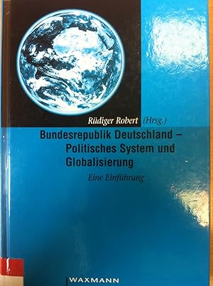 Bild des Verkufers fr Bundesrepublik Deutschland - Politisches System und Globalisierung zum Verkauf von Versandantiquariat Jena