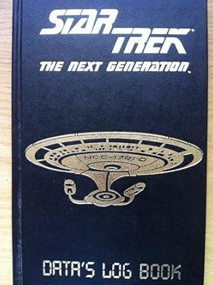 Imagen del vendedor de Star Trek: The Next Generation : Data's Log Book a la venta por Versandantiquariat Jena