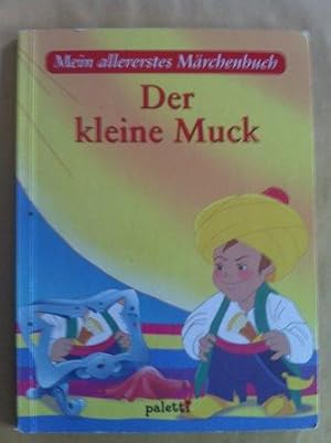 Bild des Verkufers fr Mein allererstes Mrchenbuch - Der kleine Muck zum Verkauf von Versandantiquariat Jena