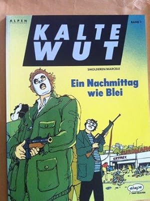 Seller image for Kalte Wut 1 / Ein Nachmittag wie Blei for sale by Versandantiquariat Jena