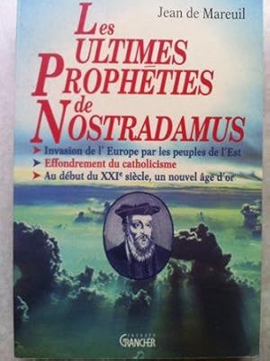 Bild des Verkufers fr Les ultimes prophties de Nostradamus zum Verkauf von Versandantiquariat Jena