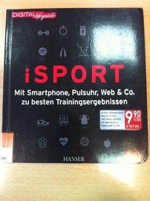 Bild des Verkufers fr iSport - Mit Smartphone, Pulsuhr, Web & Co. zu besten Trainingsergebnissen zum Verkauf von Versandantiquariat Jena