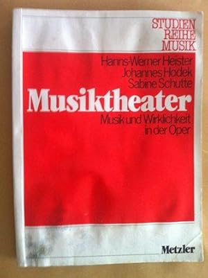 Bild des Verkufers fr Musiktheater. Musik und Wirklichkeit in der Oper zum Verkauf von Versandantiquariat Jena