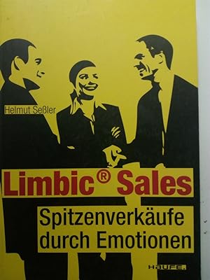 Bild des Verkufers fr Limbic Sales - Spitzenverkufe durch Emotionen zum Verkauf von Versandantiquariat Jena