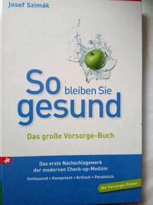 Seller image for So bleiben Sie gesund - Das groe Vorsorge-Buch for sale by Versandantiquariat Jena