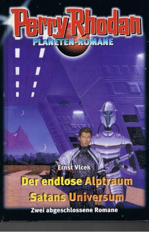 Bild des Verkufers fr Perry Rhodan Planeten-Romane: Der endlose Alptraum Satans Universum zum Verkauf von Versandantiquariat Jena