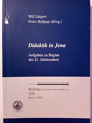 Bild des Verkufers fr Didaktik in Jena. Aufgaben zu Beginn des 21. Jahrhunderts zum Verkauf von Versandantiquariat Jena