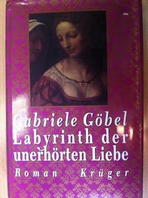 Seller image for Labyrinth der unerhrten Liebe for sale by Versandantiquariat Jena