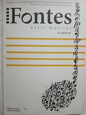 Seller image for Fontes Artis Musicae (Volume 64/3. July/September 2017). Organe de l'Association Internationale des Bibliothques, Archives et Centres de Documentation Musicaux / Zeitschrift der Internationalen Vereinigung der Musikbibliotheken, Musikarchive und Musikdok for sale by Versandantiquariat Jena