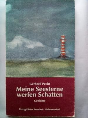 Bild des Verkufers fr Meine Seesterne werfen Schatten : Gedichte. signiert zum Verkauf von Versandantiquariat Jena