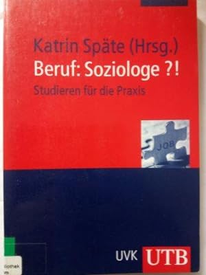 Seller image for Beruf: Soziologe?! - Studieren fr die Praxis for sale by Versandantiquariat Jena