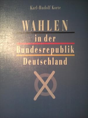 Image du vendeur pour Wahlen in der Bundesrepublik Deutschland mis en vente par Versandantiquariat Jena