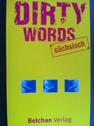 Seller image for Dirty Words Schsisch for sale by Versandantiquariat Jena