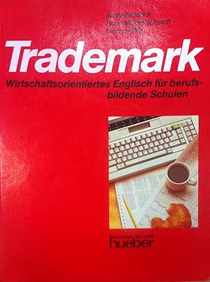 Bild des Verkufers fr Trademark. Wirtschaftsorientiertes Englisch zum Verkauf von Versandantiquariat Jena